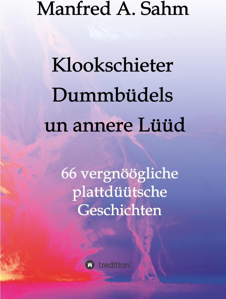 Klookschieter, Dummbüdels un annere Lüüd
