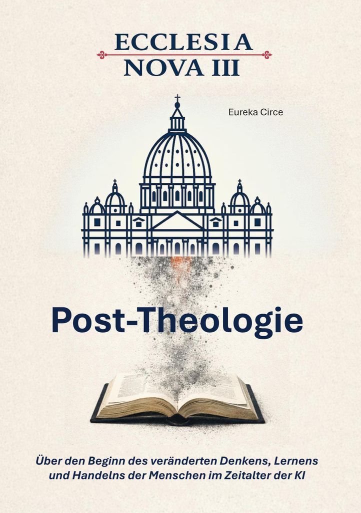 Ecclesia Nova III - Post-Theologie