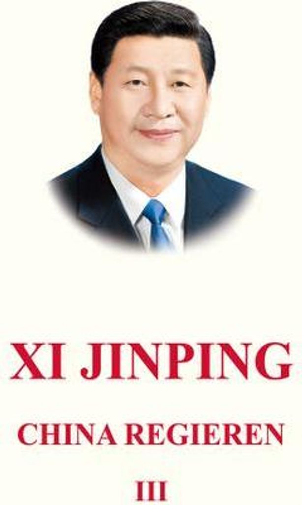 Xi Jingping: China Regieren III