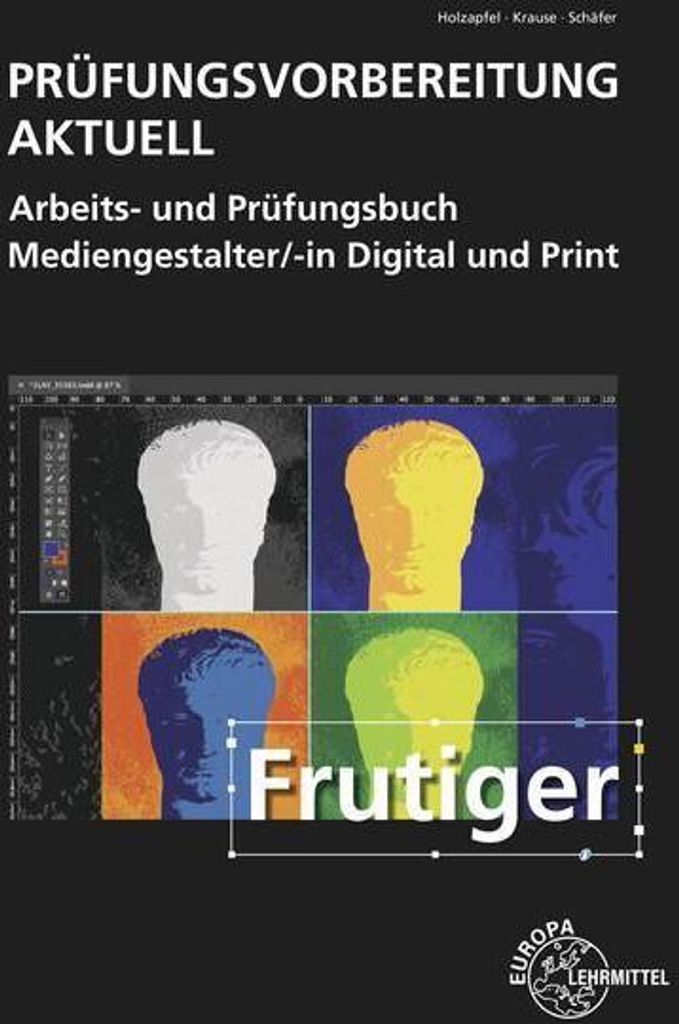 Prüfungsvorbereitung aktuell - Mediengestalter/-in Digital und Print