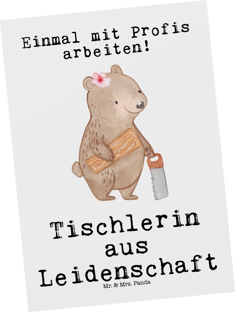 Mr. & Mrs. Panda Postkarte Tischlerin Leidenschaft - Weiß - Geschenk, Fotokarte, Ansichtskarte, Grußkarte, Ansichtskarten, Postkarten