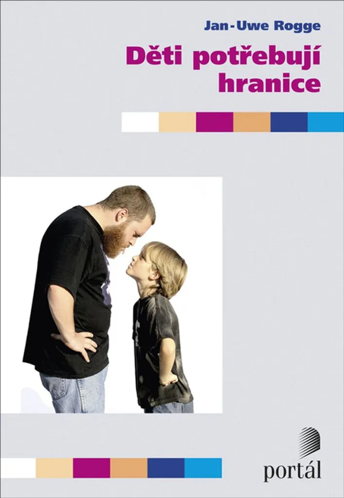 Livre Děti potřebují hranice : guide pratique sur l'autorité parentale