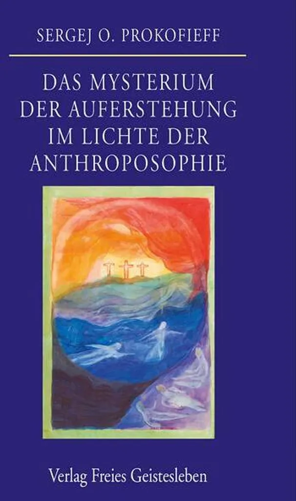 Livre : Das Mysterium der Auferstehung im Lichte der Anthroposophie