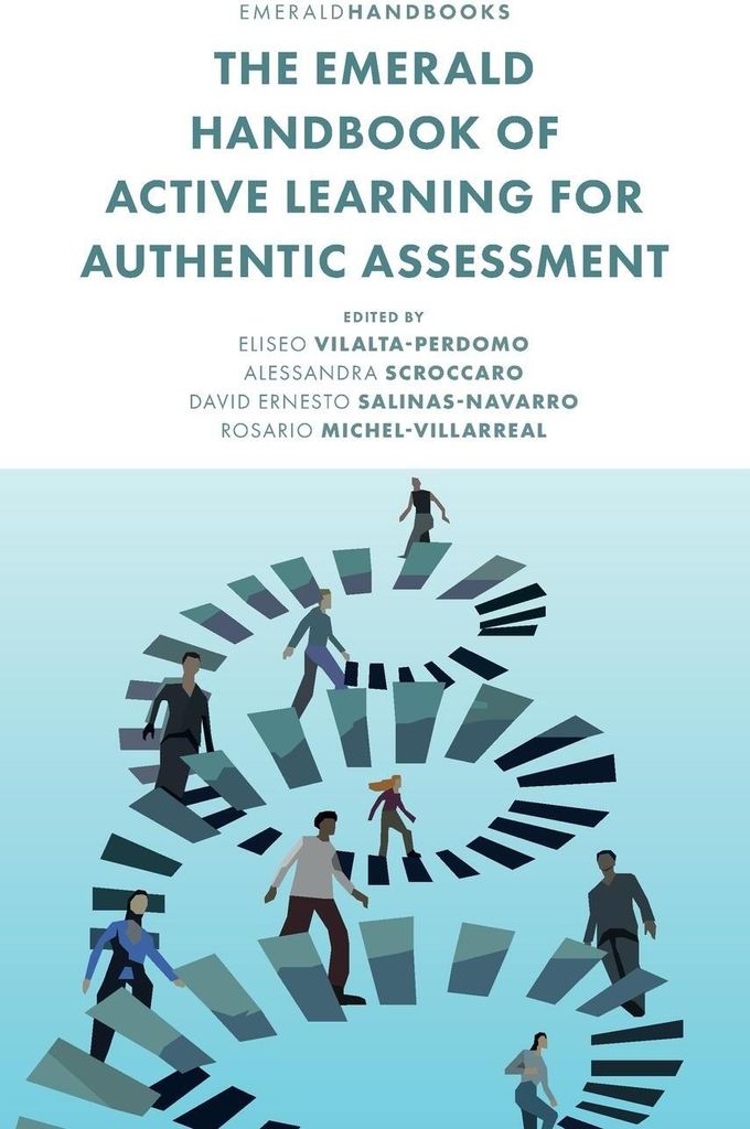 The Emerald Handbook of Active Learning for Authentic Assessment