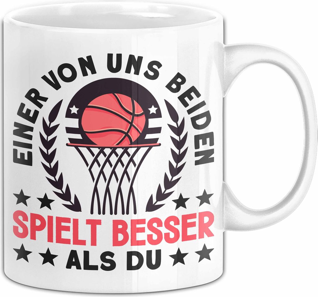Basketball Tasse Geschenk Spruch Für Tennis-Spieler Einer Von Uns Beiden Spielt Besser Als Du Becher (Weiß)