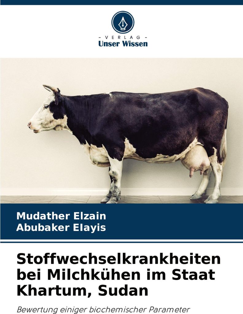 Stoffwechselkrankheiten bei Milchkühen im Staat Khartum, Sudan
