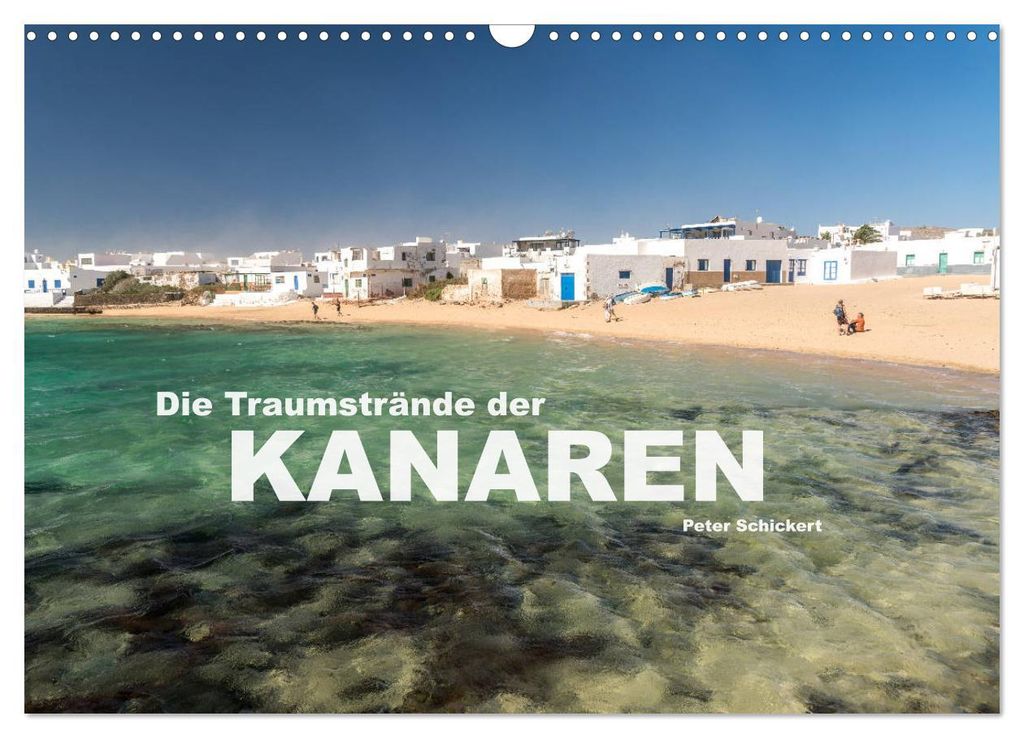 Die Traumstrände der Kanaren. (Wandkalender 2027 DIN A3 quer), CALVENDO Monatskalender