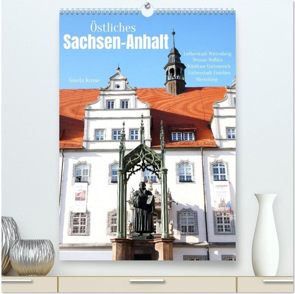 Östliches Sachsen-Anhalt (hochwertiger Premium Wandkalender 2026 DIN A2 hoch), Kunstdruck in Hochglanz