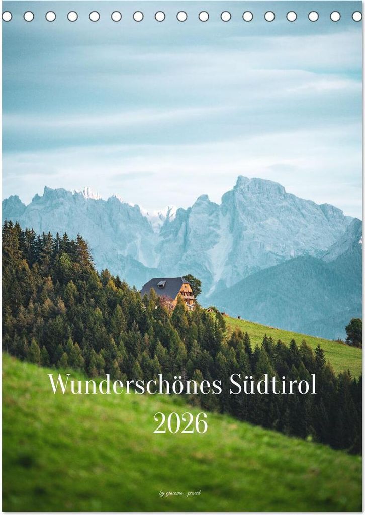 Wunderschönes Südtirol 2026 (Tischkalender 2026 DIN A5 hoch), CALVENDO Monatskalender