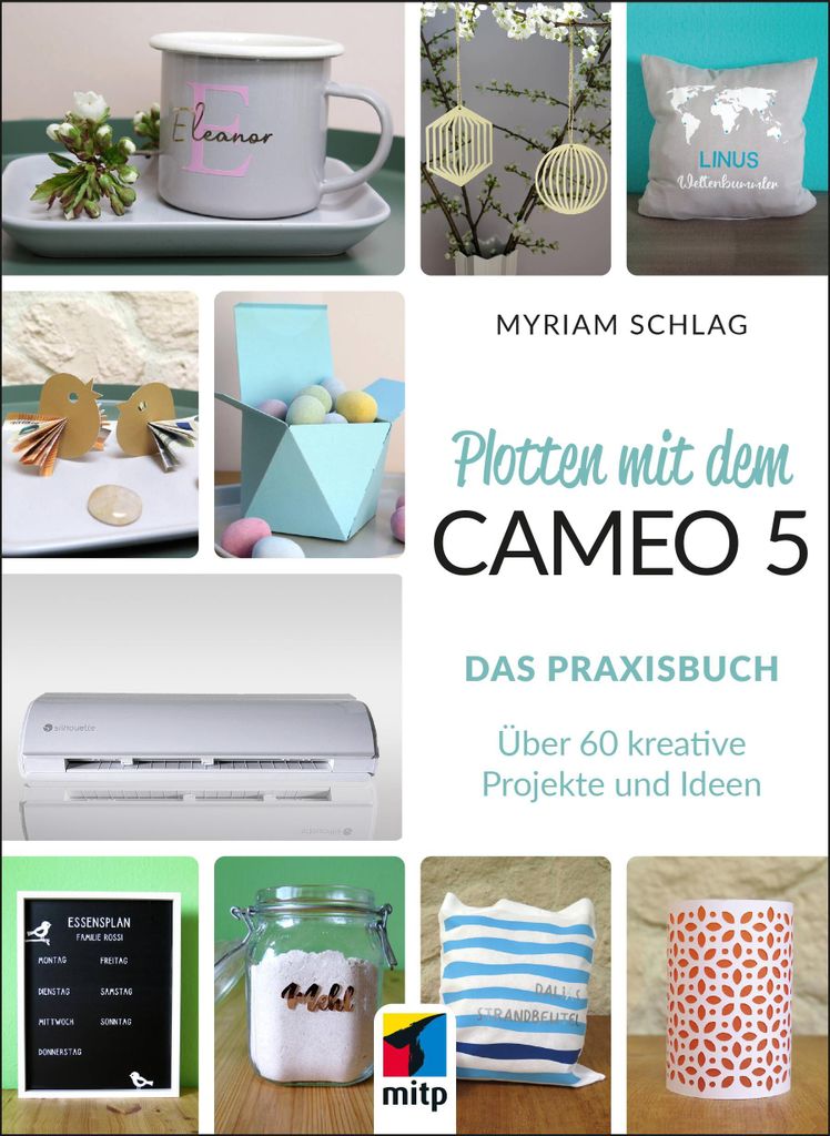 Plotten mit dem Cameo 5. Das Praxisbuch Produktbild 
