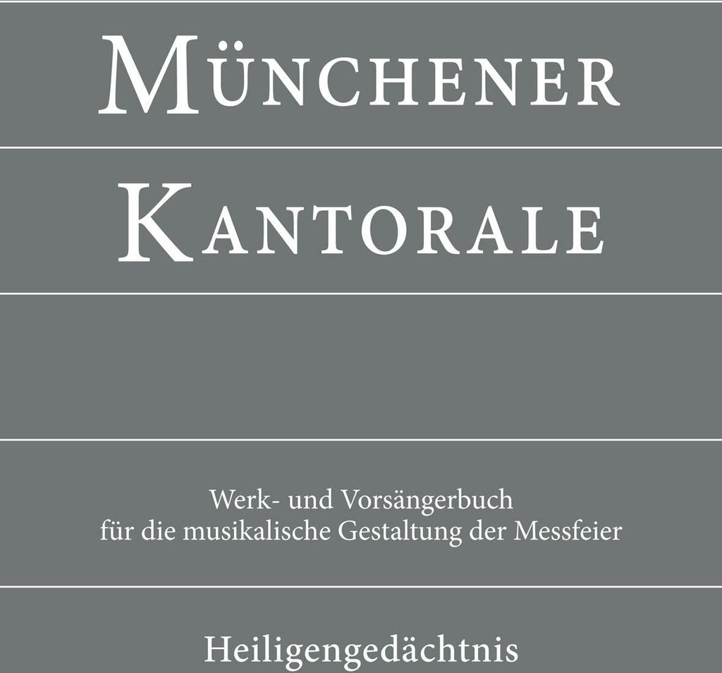 Münchener Kantorale: Heiligengedächtnis (Band H). Werkbuch