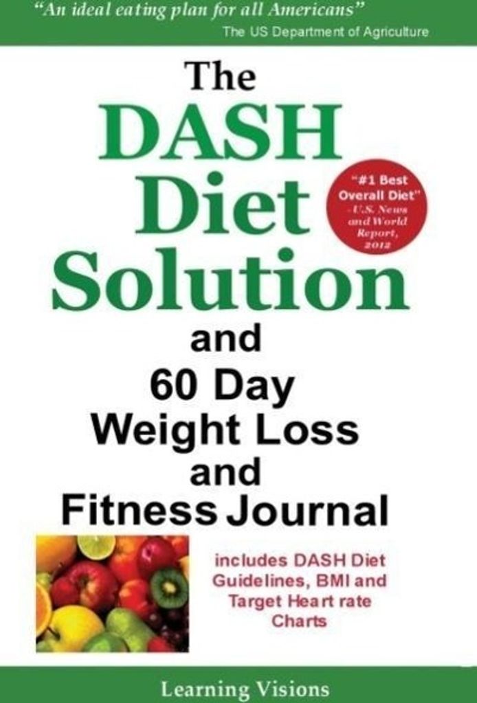 The Dash Diet Solution and 60 Day Weight Loss and Fitness Journal