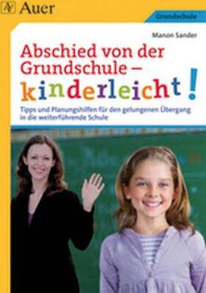 Abschied von der Grundschule - kinderleicht!