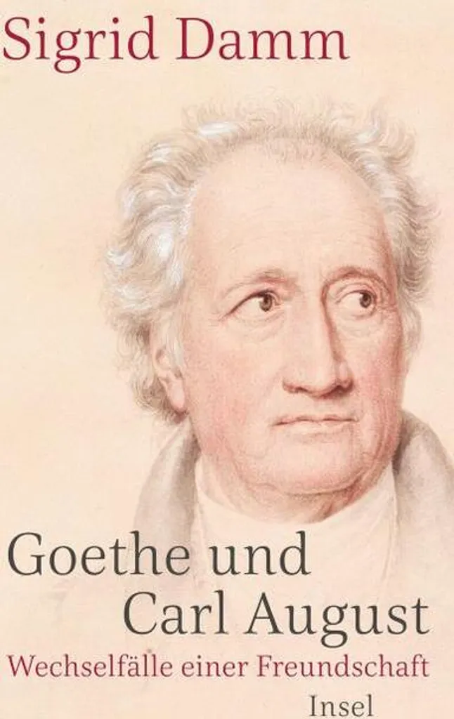 Goethe und Carl August - Livre historique sur une amitié littéraire rare