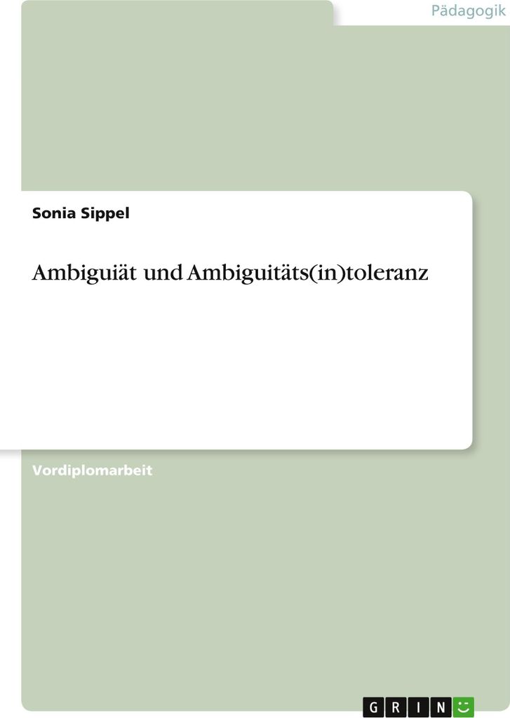 Ambiguiät und Ambiguitäts(in)toleranz