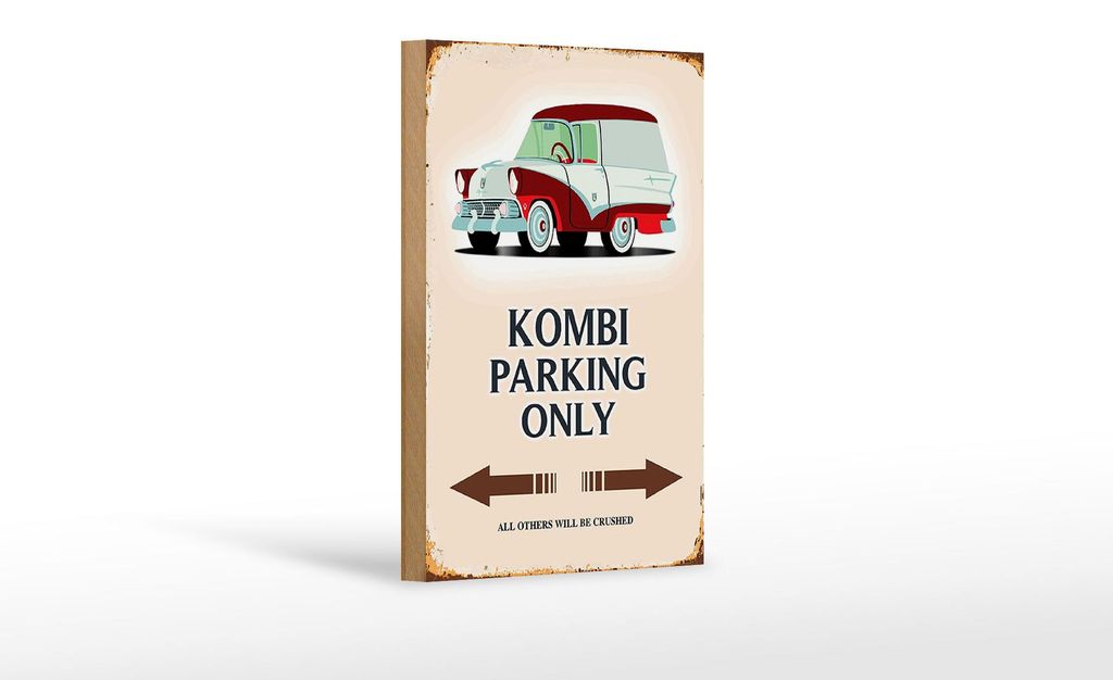 Holzschild Spruch 12x18cm Kombi Parking only Auto