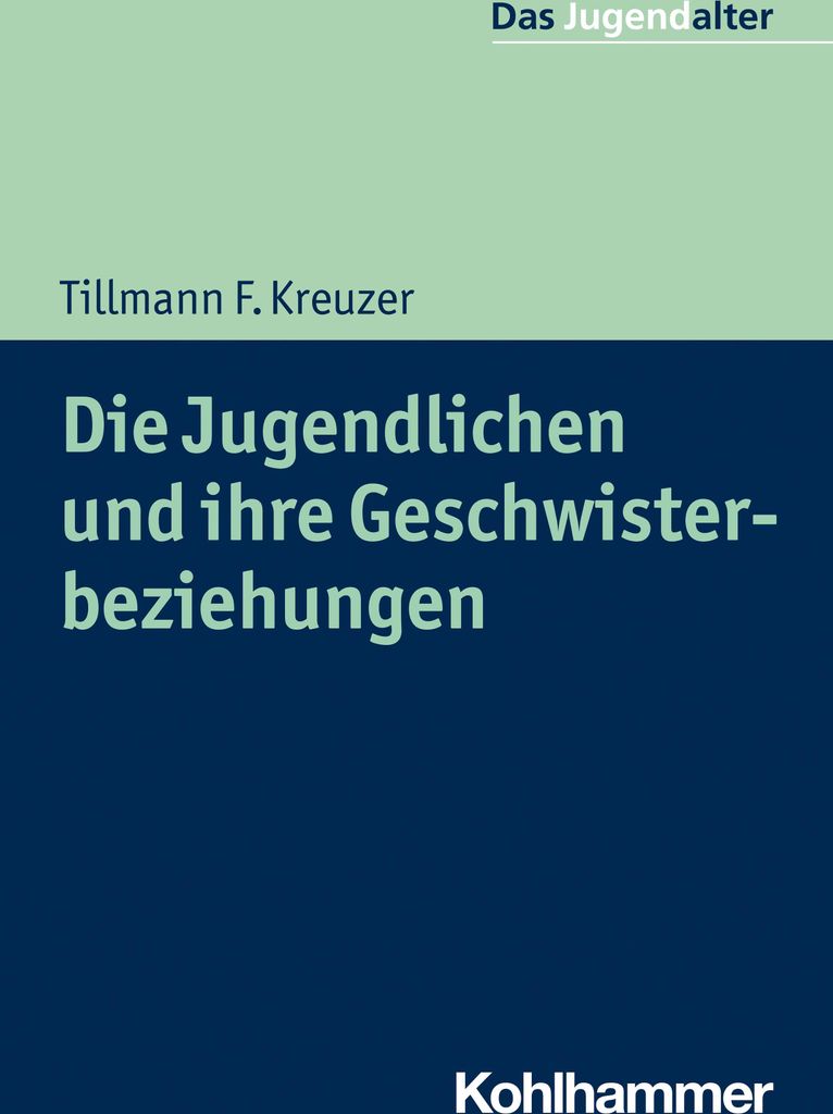 Die Jugendlichen und ihre Geschwisterbeziehungen