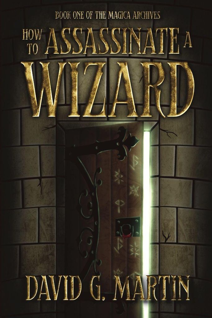 How to Assassinate a Wizard