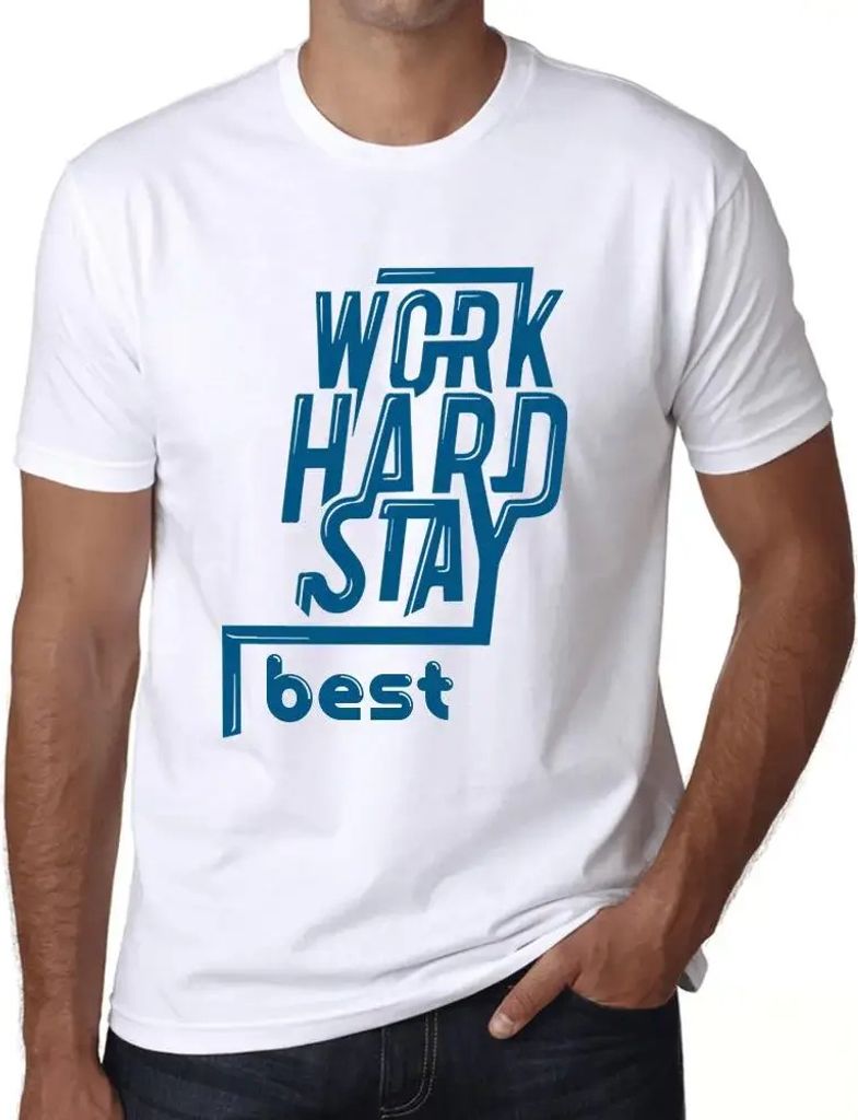 Herren Grafik T-Shirt Hart arbeiten am besten bleiben – Work Hard Stay Best – Öko-Verantwortlich Vintage Jahrgang Kurzarm Lustige Druck Geburt...