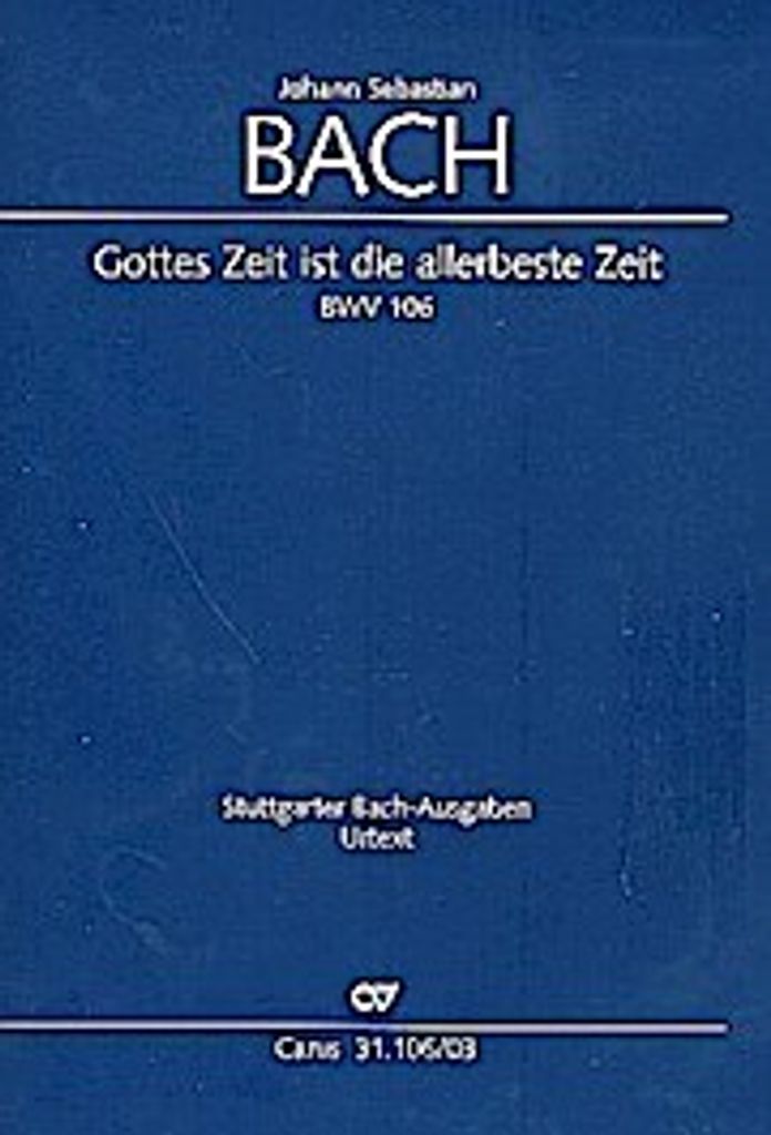 Gottes Zeit ist die allerbeste Zeit (Klavierauszug)