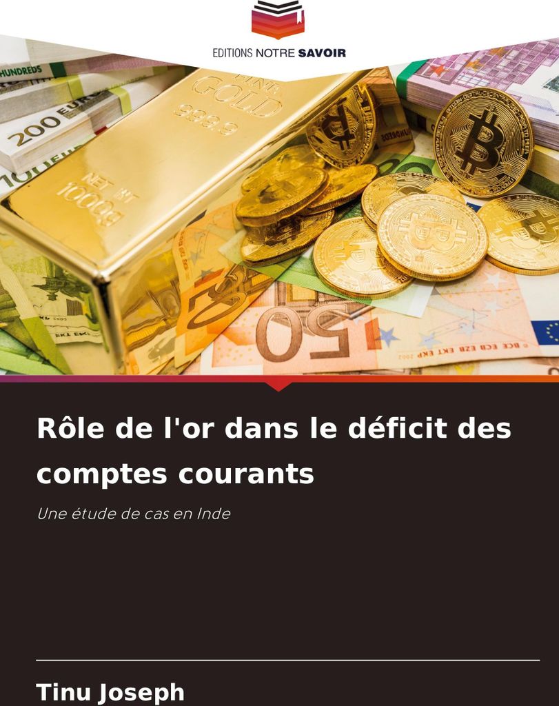 Rôle de l'or dans le déficit des comptes courants