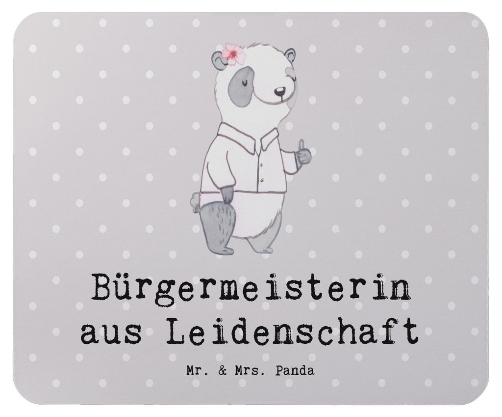 Mr. & Mrs. Panda Mauspad Bürgermeisterin Leidenschaft - Grau Pastell - Geschenk, Spruch, Wahlen, Rathaus, Gemeinde, Mousepad, pc, laptop, maustepp...