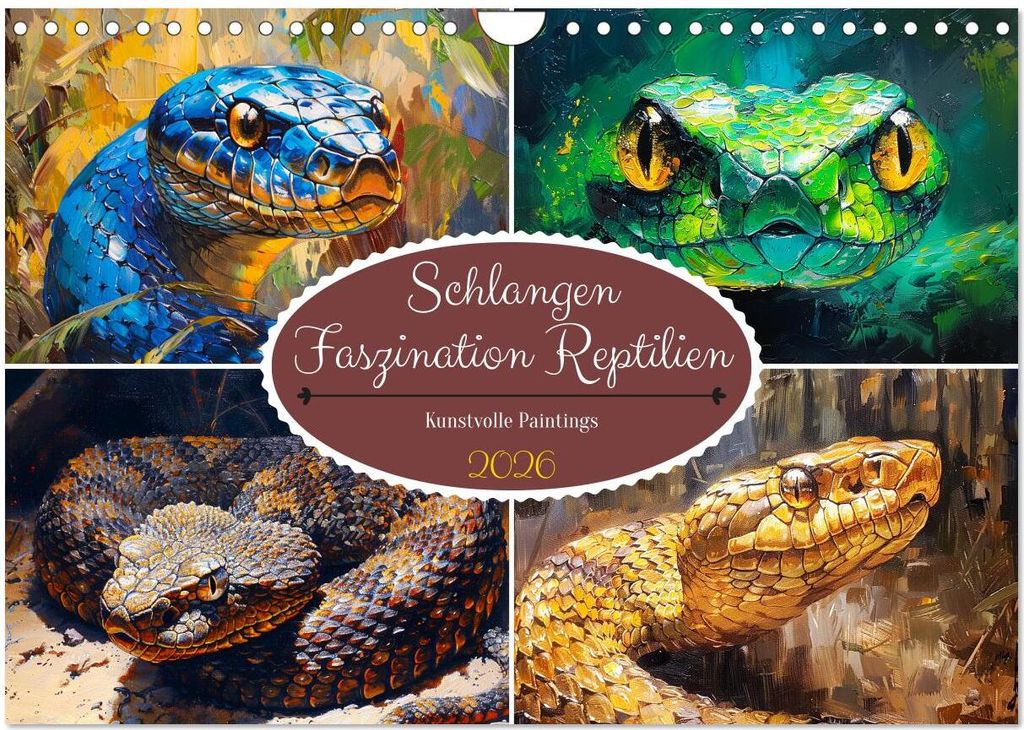 Schlangen. Faszination Reptilien. Kunstvolle Paintings (Wandkalender 2026 DIN A4 quer), CALVENDO Monatskalender