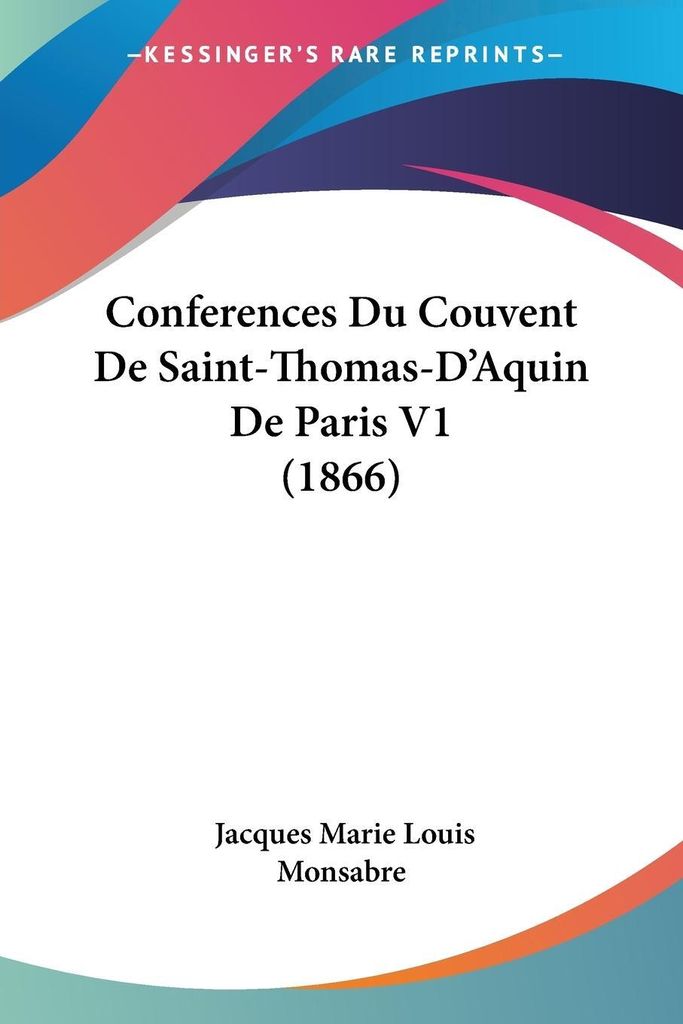 Conferences Du Couvent De Saint-Thomas-D'Aquin De Paris V1 (1866)