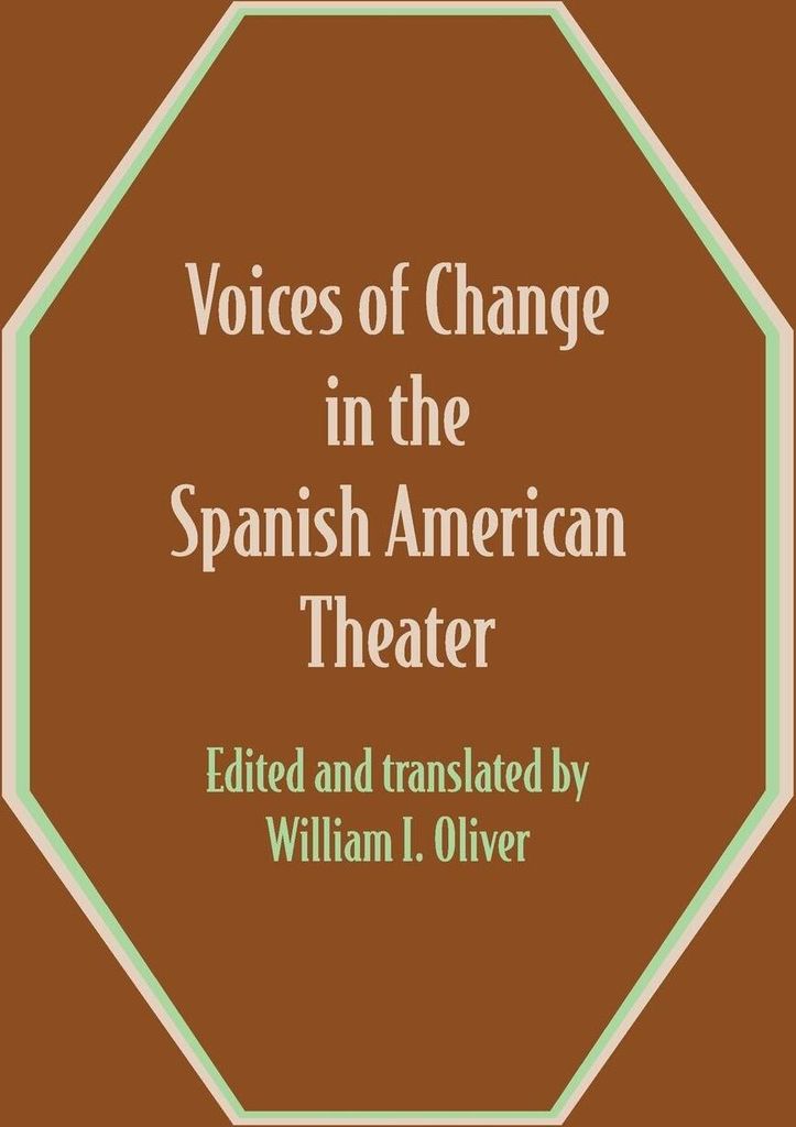 Voices of Change in the Spanish American Theater