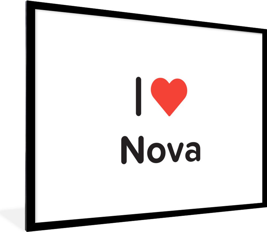 MuchoWow Gerahmtes Poster Ich liebe - Nova - Girl 80x60 cm - Poster mit Schwarzem Bilderrahmen Wandposter Rahmen Foto Bilder - Schlafzimmer-Dekor...