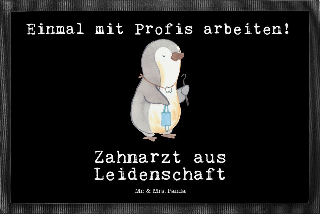 Mr. & Mrs. Panda Schmutzfangmatte Zahnarzt Leidenschaft 50 x 75 cm - Schwarz - Geschenk, fußmatte, Türmatte, Bodenvorleger, Fussmatte, Schmutzfä...