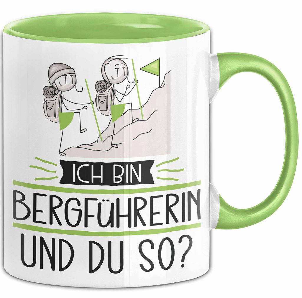 Bergführerin Tasse Geschenk Ich Bin Bergführerin Und Du So Geschenkidee Lustiger Spruch Becher (Grün)