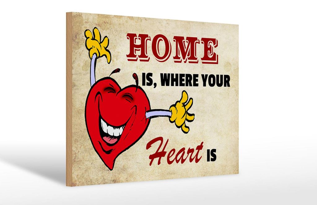Holzschild Spruch 30x20cm Home is where your Heart is