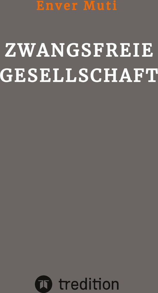 Zwangsfreie Gesellschaft