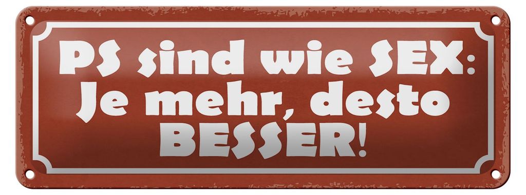 Blechschild Spruch 27x10cm PS sind wie Sex je mehr desto Dekoration