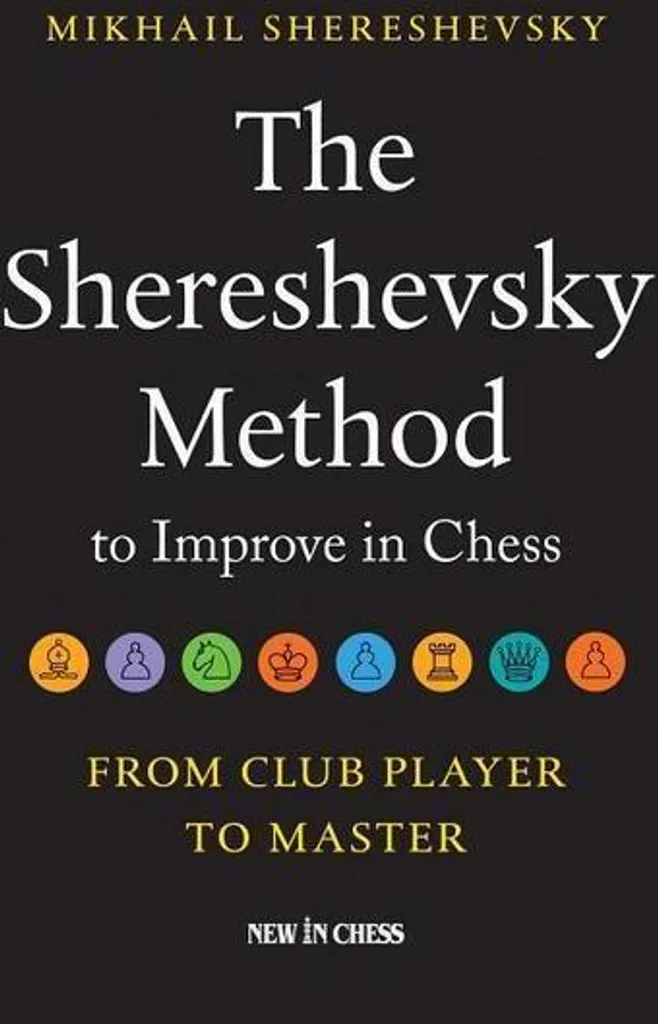 The Shereshevsky Method Échecs : Ne Stagnez Plus et Devenez un Maître - 2