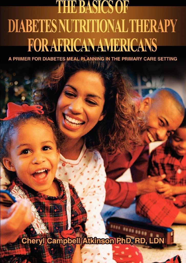 The Basics Of Diabetes Nutritional Therapy For African Americans
