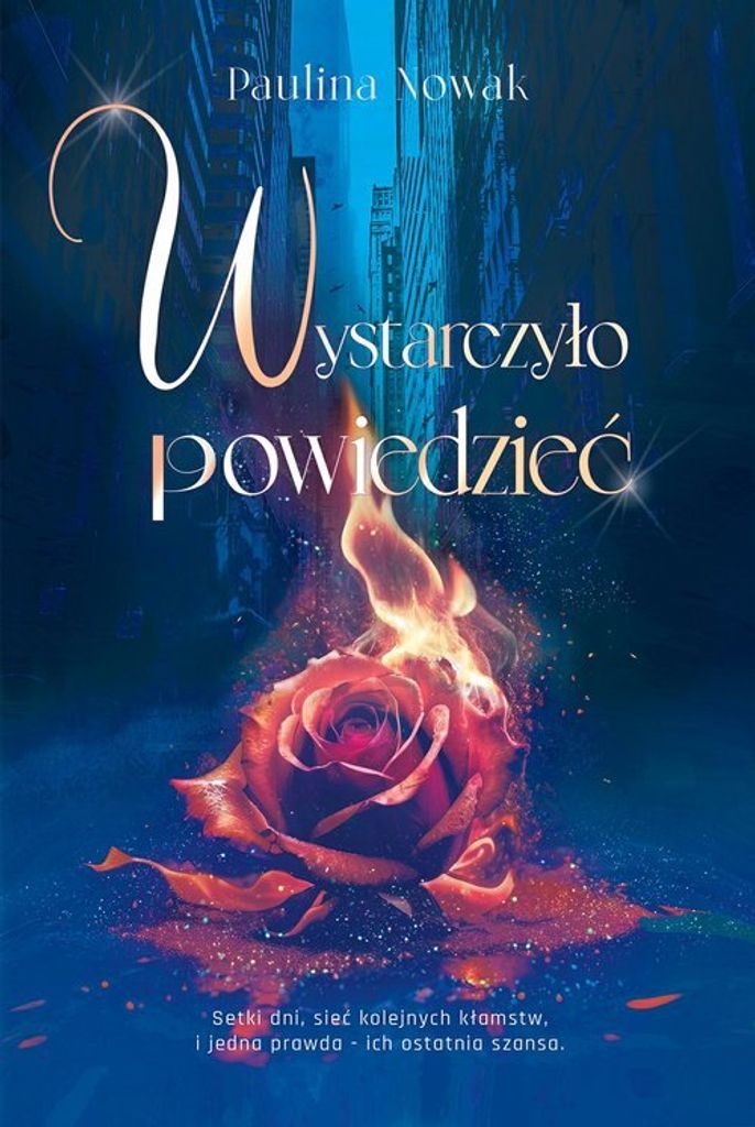 Wystarczyło powiedzieć - Paulina Nowak (Buch auf Polnisch)
