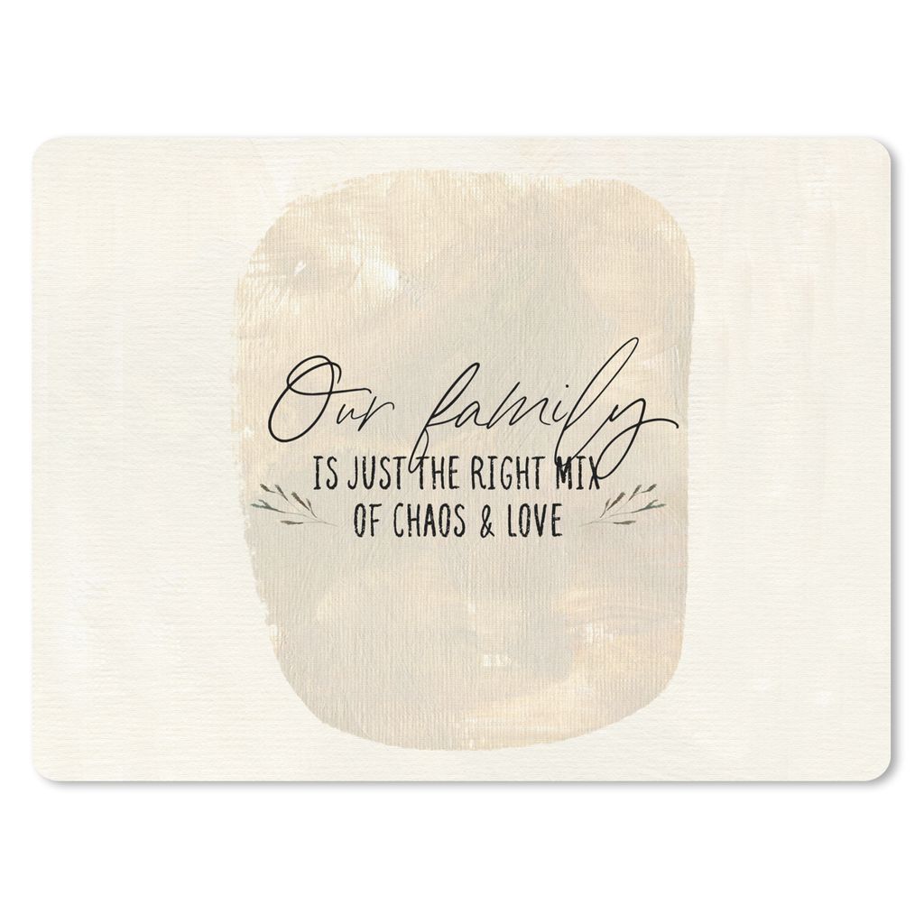 MuchoWow Mauspad Mousepad Zitate - Sprichwörter - Unsere Familie ist genau die richtige Mischung aus Chaos und Liebe 40x30 cm - Mousepads - Maus...