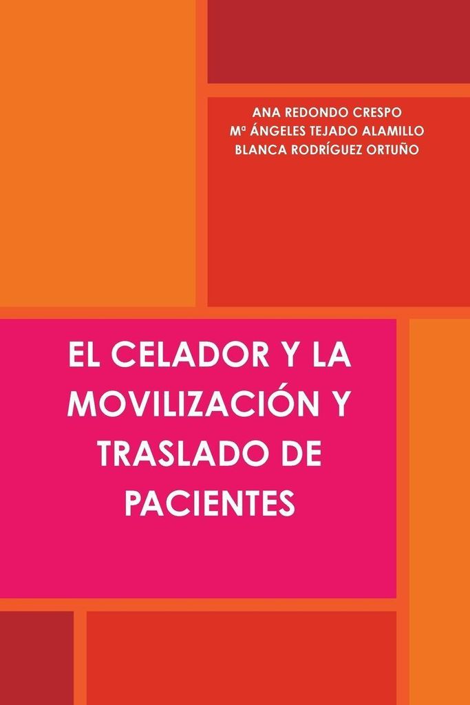 El Celador Y La Movilización Y Traslado De Pacientes
