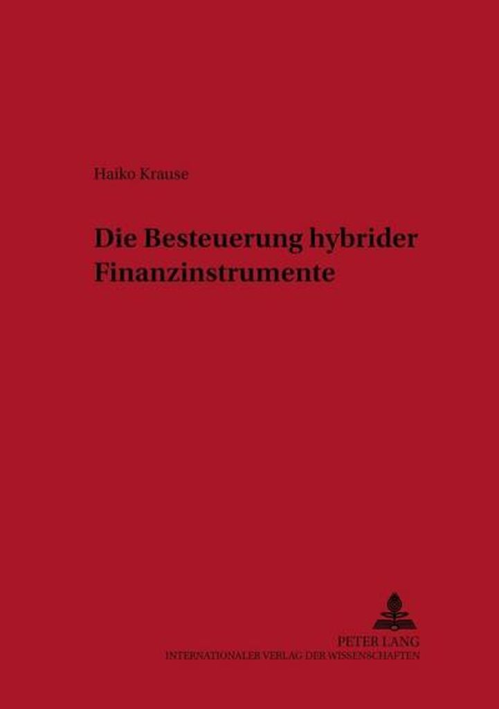 Die Besteuerung hybrider Finanzinstrumente