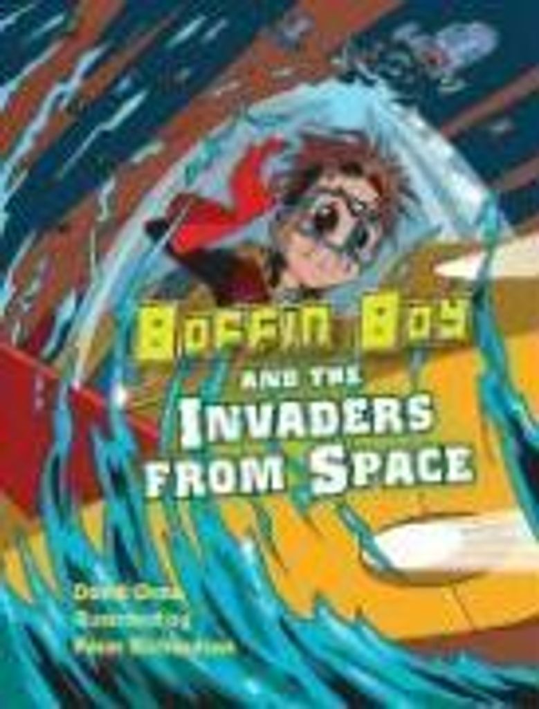 Boffin Boy und die Invasoren aus dem All