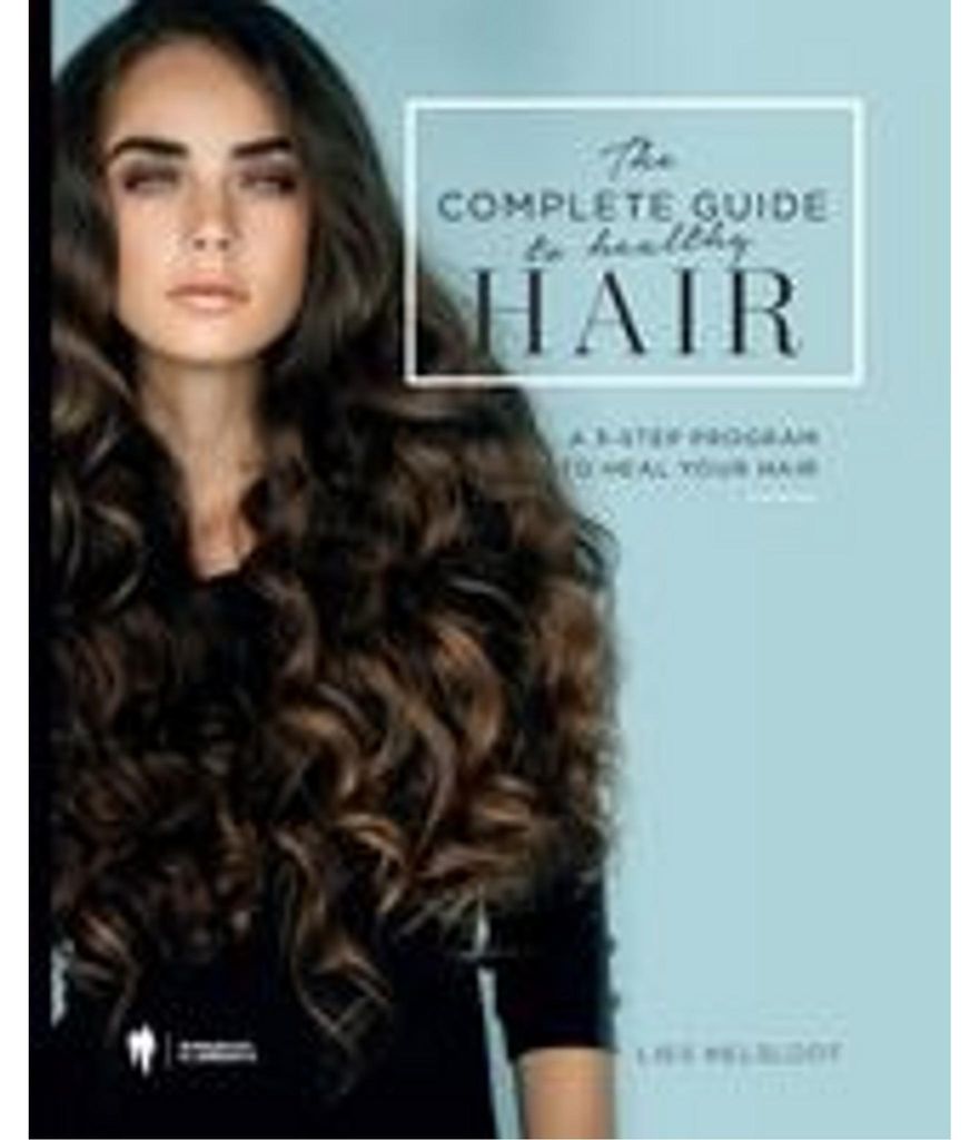 The complete guide to healthy hair