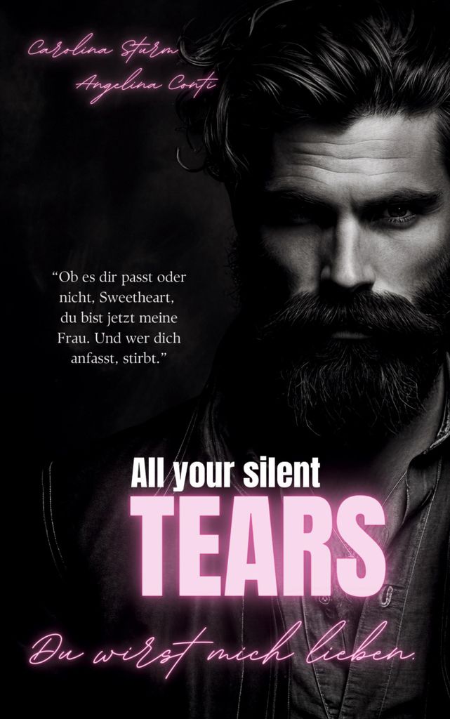ALL YOUR SILENT TEARS (Dark Mafia Romance)