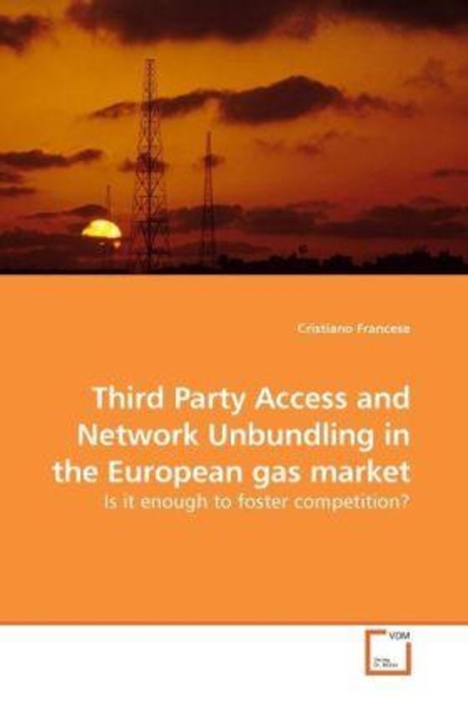 Francese, C: Third Party Access and Network Unbundling in th