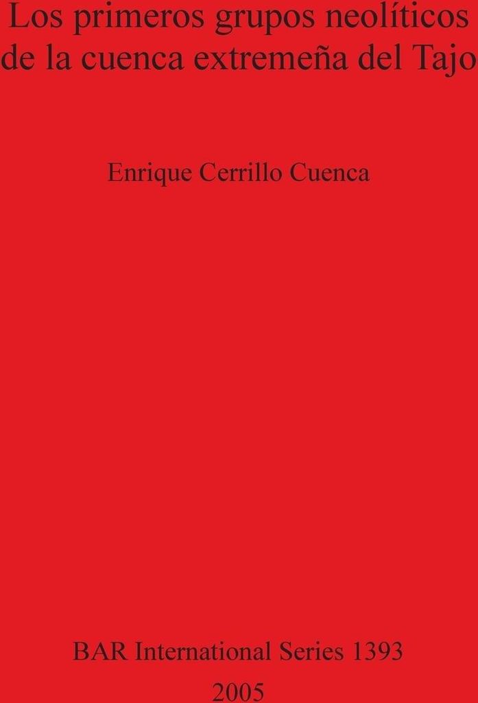 Los primeros grupos neolíticos de la cuenca extremeña del Tajo