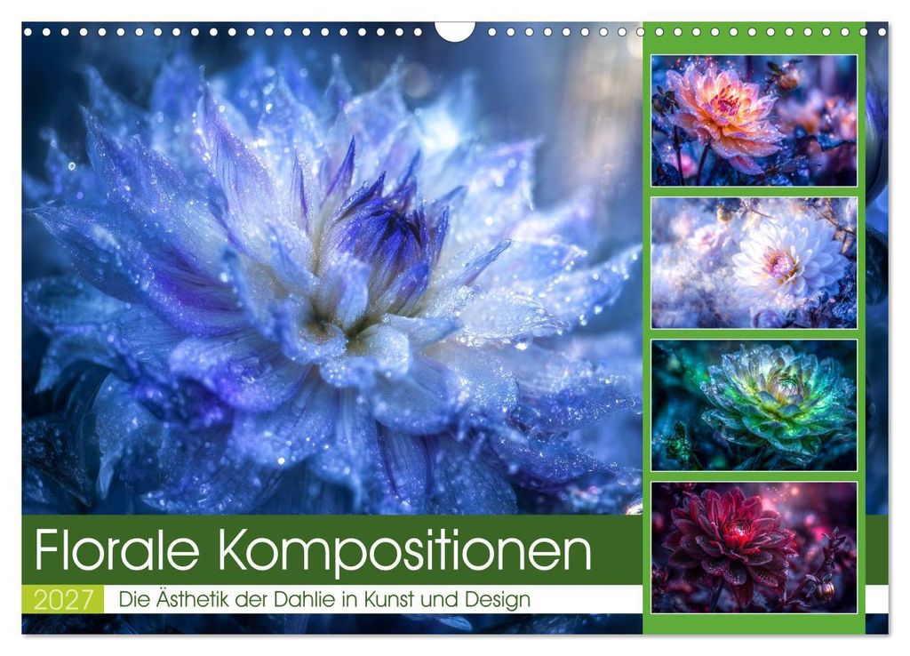 Florale Kompositionen (Wandkalender 2027 DIN A3 quer), CALVENDO Monatskalender