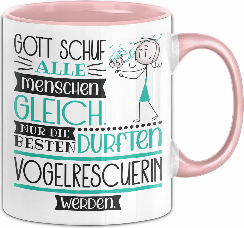 Vogelrescuerin Geschenk Becher Tasse Gott Schuf Alle Menschen Gleich Nur Die Besten Durfeten Vogelrescuerin Werden Geschenkidee Lustig (Rosa)