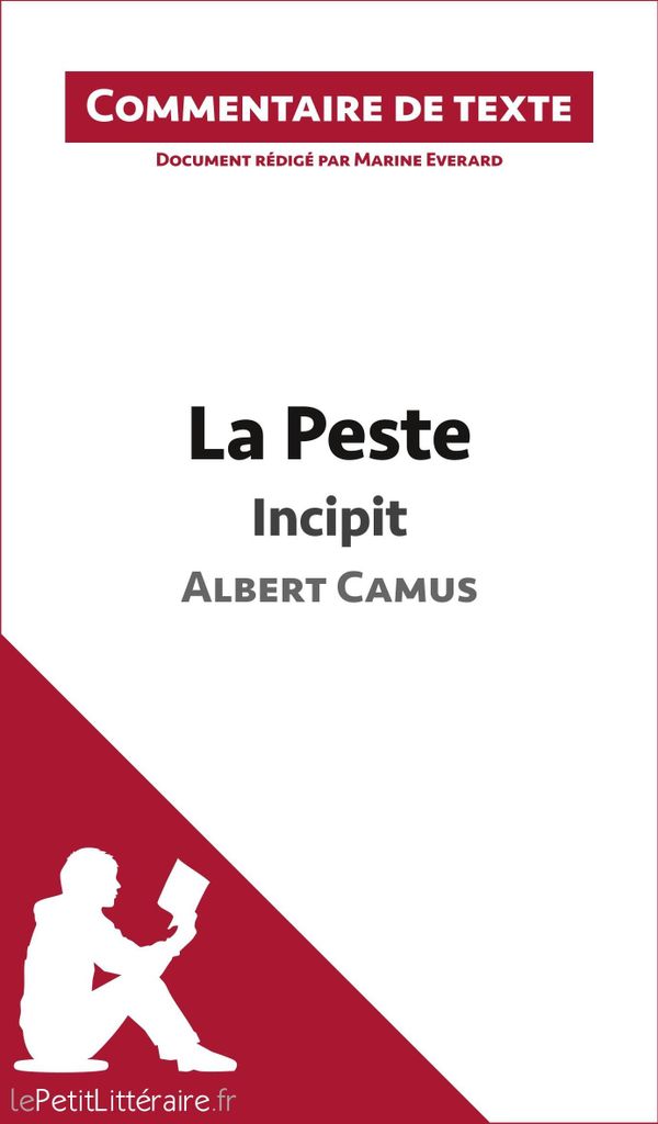 La Peste de Camus - Incipit (Commentaire de texte)