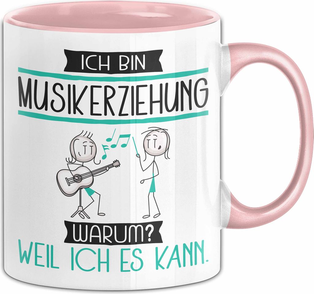 Musikerziehung Tasse Geschenk Ich Bin Musikerziehung Warum Weil Ich Es Kann Geschenkidee Geburtstag (Rosa)